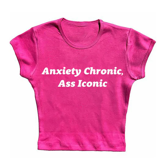 Anxiety Chronic Ass Iconic
