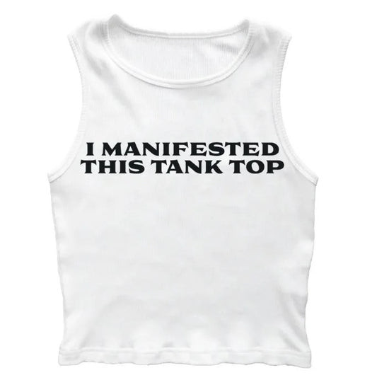 I Manifested This Tank Top Tank Top
